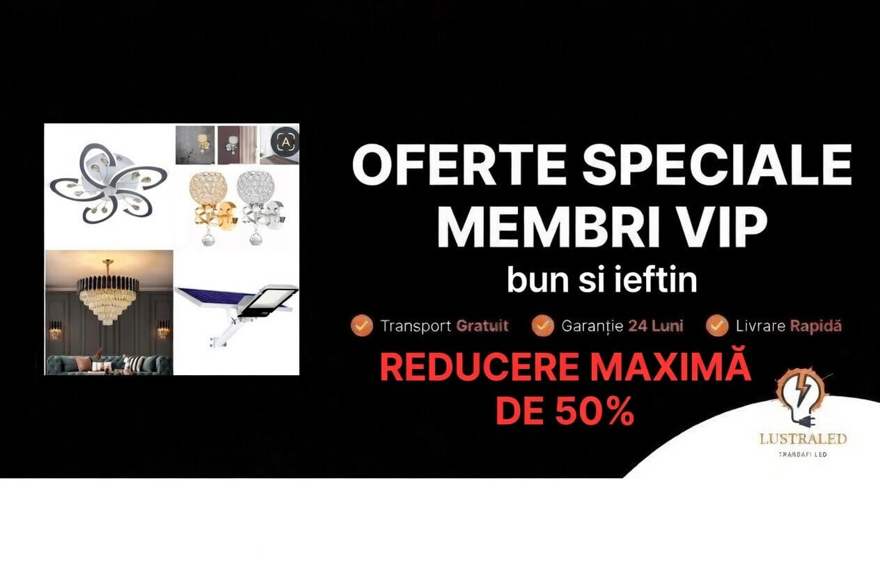Reduceri VIP LustraLED la lustre LED, aplice și iluminat modern cu discount de până la 50%